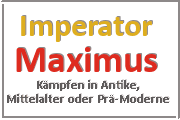 Online Spiele Lk. Oberhavel - Kampf Prä-Moderne - Imperator Maximus